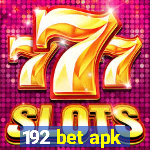 192 bet apk